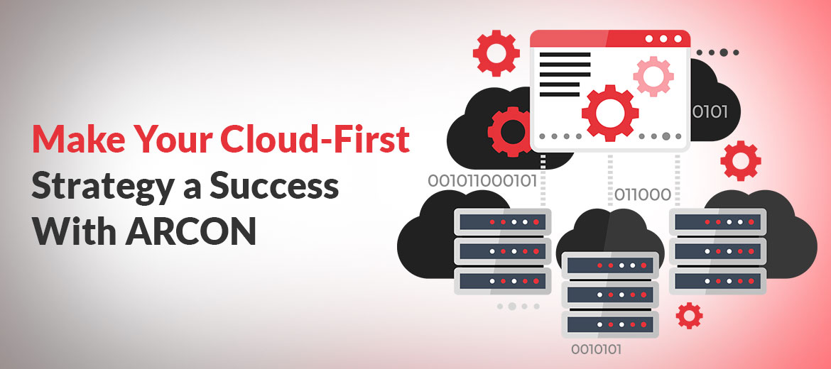 Make-Your-Cloud-First-Strategy-a-Success-with-ARCON